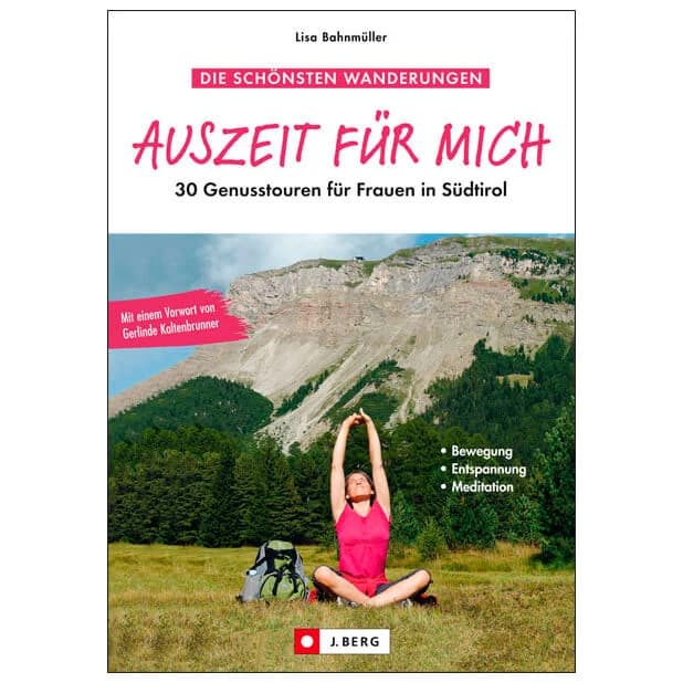 Пътеводител за туризъм – Италия J.berg 30 Genusstouren für Frauen in Südtirol Walking guide book - 30 Genusstouren