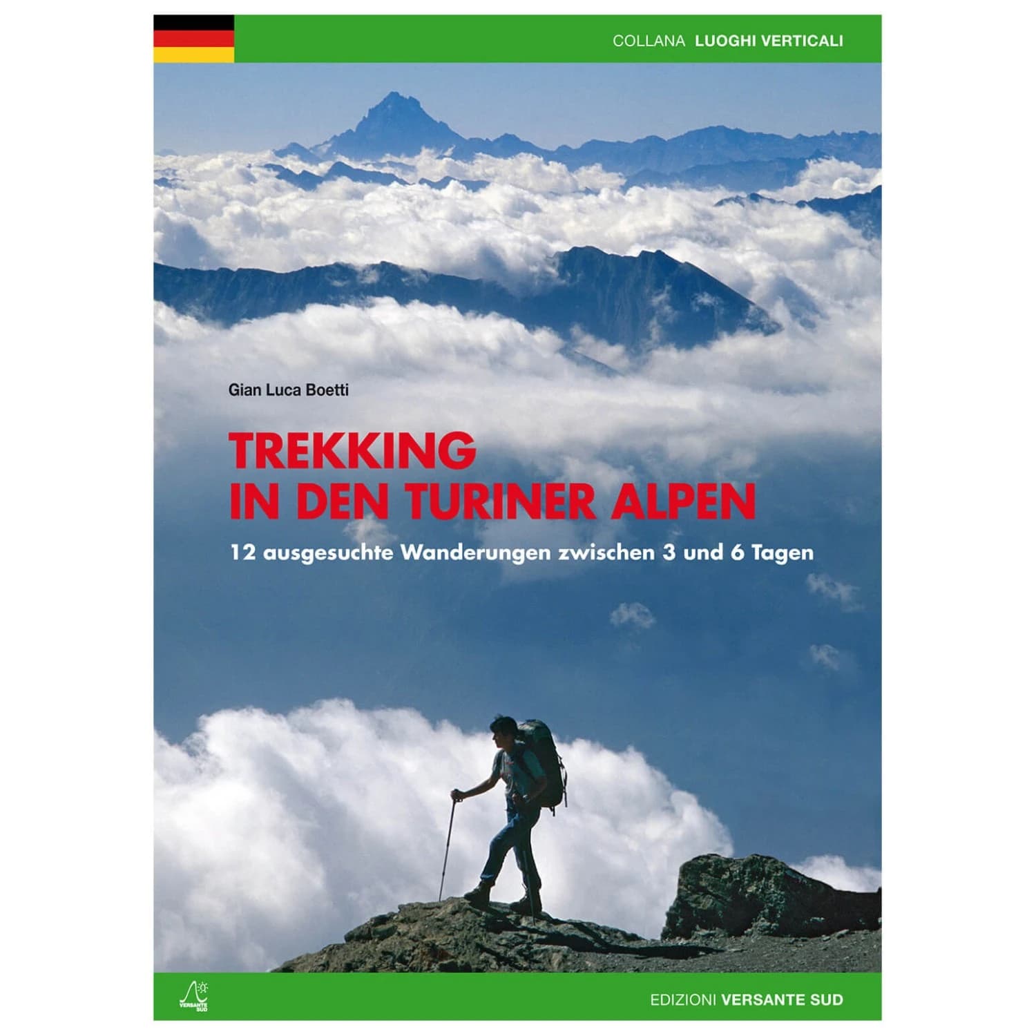 Пътеводител за туризъм – Италия Versante sud Trekking In Den Turiner Alpen Walking guide book - Trekking Turiner Alpen